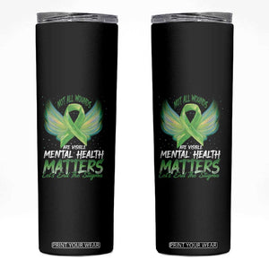 Mental Health Awareness Skinny Tumbler Not All Wounds Are Visible Let's End The Stigma TS09 Black Print Your Wear