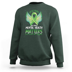 Mental Health Awareness Sweatshirt Not All Wounds Are Visible Let's End The Stigma TS09 Dark Forest Green Printyourwear
