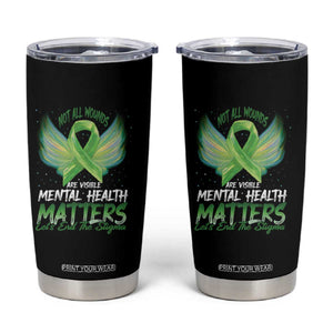 Mental Health Awareness Tumbler Cup Not All Wounds Are Visible Let's End The Stigma TS09 Black Print Your Wear