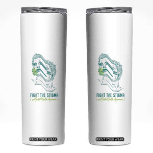 Mental Health Awareness Skinny Tumbler Fight The Stigma Aesthetic TS09 White Print Your Wear