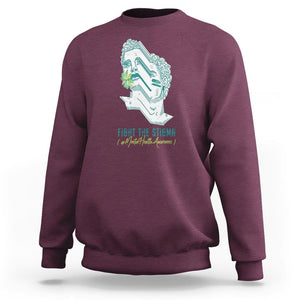 Mental Health Awareness Sweatshirt Fight The Stigma Aesthetic TS09 Maroon Printyourwear