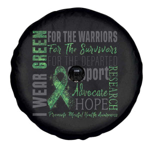 Mental Health Awareness Spare Tire Cover I Wear Green For The Warrior TS09 Print Your Wear