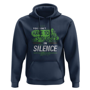 Mental Health Awareness Hoodie You Don't Have To Struggle In Silence TS09 Navy Printyourwear