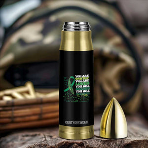 Mental Health Awareness Bullet Tumbler You Are Worthy Loved Needed Enough Green Ribbon TS09 Print Your Wear