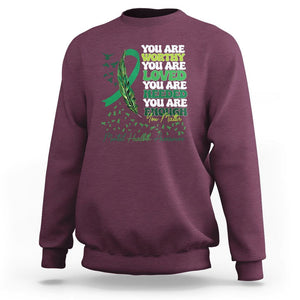 Mental Health Awareness Sweatshirt You Are Worthy Loved Needed Enough Green Ribbon TS09 Maroon Printyourwear