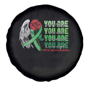 Mental Health Awareness Spare Tire Cover You Are Worthy Loved Needed Enough Typoghaphy TS09 Print Your Wear