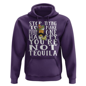 Motivational Mental Health Hoodie Stop Trying To Make Everyone Happy You're Not Tequila TS09 Purple Printyourwear