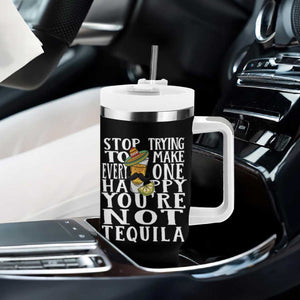 Motivational Mental Health Tumbler With Handle Stop Trying To Make Everyone Happy You're Not Tequila TS09 Print Your Wear