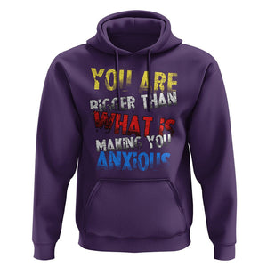 You Are Bigger Than What Is Making You Anxious Hoodie TS09 Purple Printyourwear