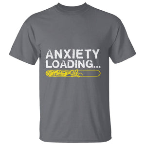 Mental Health Awareness Anxiety Loading T Shirt TS09 Charcoal Printyourwear