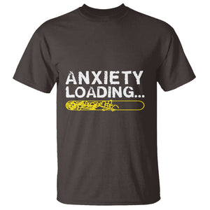 Mental Health Awareness Anxiety Loading T Shirt TS09 Dark Chocolate Printyourwear