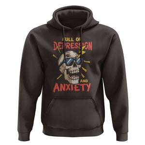 Mental Health Awareness Hoodie Full Of Depression And Anxiety Skull TS09 Dark Chocolate Print Your Wear