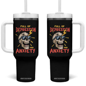 Mental Health Awareness Tumbler With Handle Full Of Depression And Anxiety Skull TS09 One Size: 40 oz Black Print Your Wear