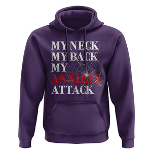 Mental Health Awareness Hoodie My Neck My Back My Anxiety Attack TS09 Purple Printyourwear