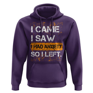 Introvert Hoodie I Came I Saw I Had Anxiety So I Left TS09 Purple Printyourwear