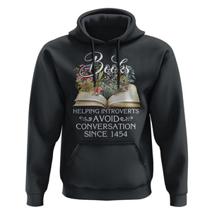 Introvert Book Lover Hoodie Books Helping Introverts Avoid Conversation TS09 Black Printyourwear
