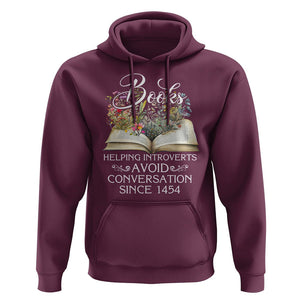 Introvert Book Lover Hoodie Books Helping Introverts Avoid Conversation TS09 Maroon Printyourwear