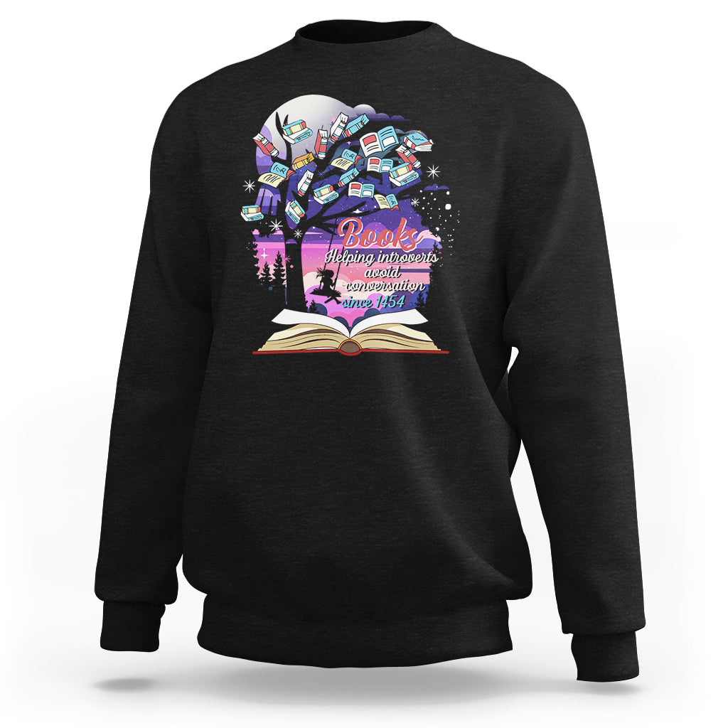 Introvert Book Lover Sweatshirt Books Helping Introverts Avoid Conversation TS09 Black Printyourwear