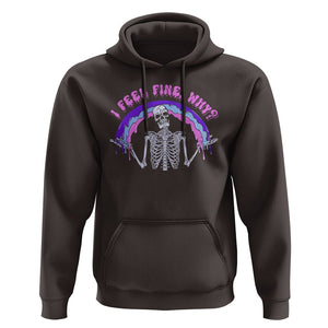 Overthinking Hoodie I Feel Fine Why Funny Skeleton TS09 Dark Chocolate Printyourwear