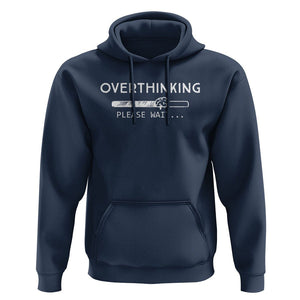 Overthinking Loading Please Wait Hoodie TS09 Navy Printyourwear