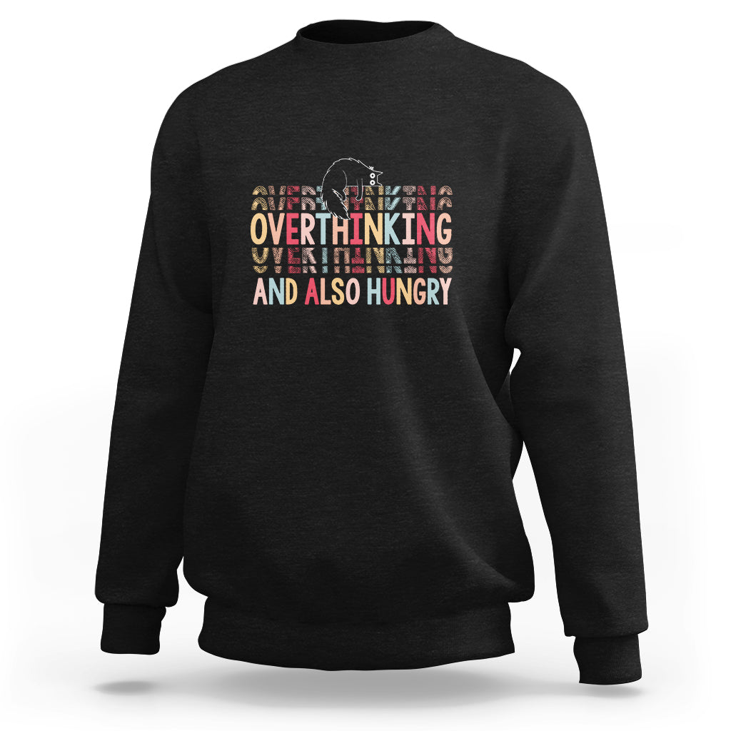 Overthinking And Also Hungry Cute Cat Sweatshirt TS09 Black Printyourwear