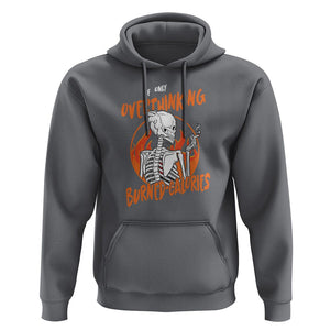 Funny If Only Overthinking Burned Calories Hoodie TS09 Charcoal Printyourwear