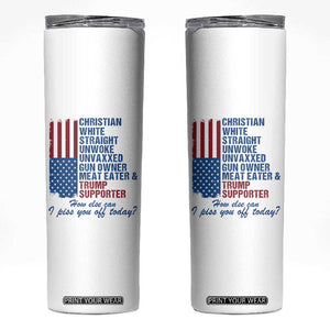 Trump Supporter Skinny Tumbler Christian White Straight Gun Owner Meat Eater TS09 White Print Your Wear