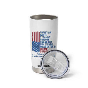 Trump Supporter Tumbler Cup Christian White Straight Gun Owner Meat Eater TS09 Print Your Wear