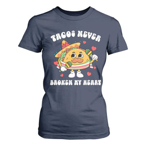Anti Valentine's Day T Shirt For Women Tacos Never Broke My Heart Funny Cinco De Mayo Party TS09 Navy Print Your Wear