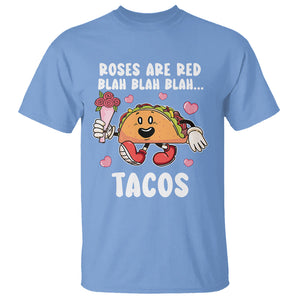 Valentine's Day T Shirt Roses Are Red Blah Tacos Funny Food Lover TS09 Carolina Blue Printyourwear