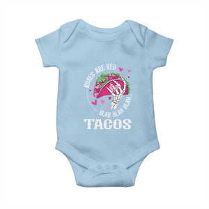 Valentine's Day Baby Onesie Roses Are Red Blah Skeleton Tacos Funny Food Lover TS09 Light Blue Print Your Wear
