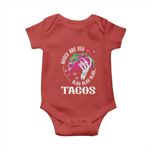Valentine's Day Baby Onesie Roses Are Red Blah Skeleton Tacos Funny Food Lover TS09 Red Print Your Wear