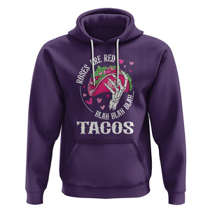 Valentine's Day Hoodie Roses Are Red Blah Skeleton Tacos Funny Food Lover TS09 Purple Printyourwear