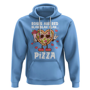 Valentine's Day Hoodie Roses Are Red Blah Pizza Funny Food Lover TS09 Carolina Blue Printyourwear