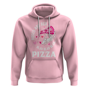 Valentine's Day Hoodie Roses Are Red Blah Skeleton Pizza Funny Food Lover TS09 Light Pink Printyourwear