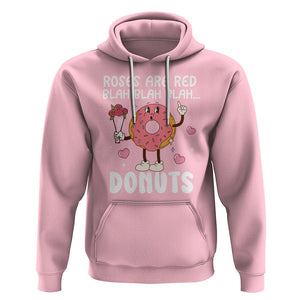 Valentine's Day Hoodie Roses Are Red Blah Donut Funny Food Lover TS09 Light Pink Printyourwear