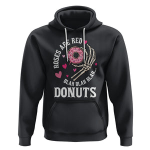 Valentine's Day Hoodie Roses Are Red Blah Skeleton Donut Funny Food Lover TS09 Black Printyourwear