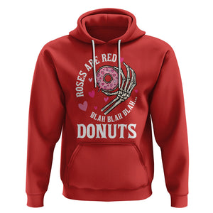 Valentine's Day Hoodie Roses Are Red Blah Skeleton Donut Funny Food Lover TS09 Red Printyourwear