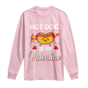 Valentine's Day Long Sleeve Shirt Cute Hot-Dog Is My Valentine Food Lover TS09 Light Pink Print Your Wear