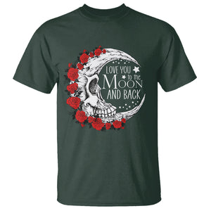 Valentine's Day T Shirt Love You To The Moon And Back Skull Rose TS09 Dark Forest Green Printyourwear