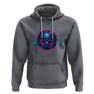 Valentine's Day Hoodie Love Me Like My Demons Do Skull Rose Aesthestic TS09 Charcoal Printyourwear