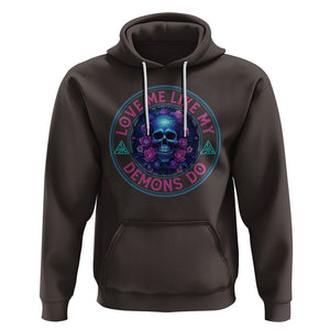 Valentine's Day Hoodie Love Me Like My Demons Do Skull Rose Aesthestic TS09 Dark Chocolate Printyourwear