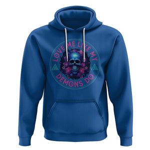 Valentine's Day Hoodie Love Me Like My Demons Do Skull Rose Aesthestic TS09 Royal Blue Printyourwear