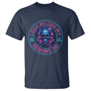 Valentine's Day T Shirt Love Me Like My Demons Do Skull Rose Aesthestic TS09 Navy Printyourwear