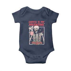 Valentine's Day Baby Onesie Coffee Is My Valentine Funny Skeleton TS09 Navy Print Your Wear