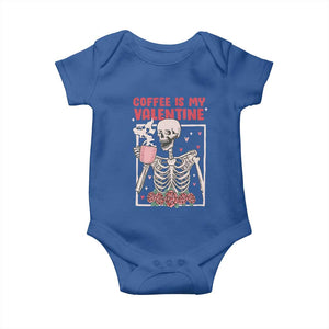 Valentine's Day Baby Onesie Coffee Is My Valentine Funny Skeleton TS09 Royal Blue Print Your Wear