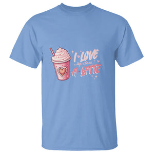Valentine's Day T Shirt I Love My Class A Latte Teacher Coffee Lover TS09 Carolina Blue Printyourwear