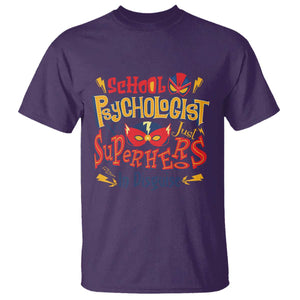School Psychologist T Shirt Are Just Superheroes in Disguise TS09 Purple Print Your Wear
