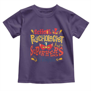School Psychologist Toddler T Shirt Are Just Superheroes in Disguise TS09 Purple Print Your Wear