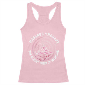 Massage Therapy Racerback Tank Top The Oldest Form Of Medicine TS09 Light Pink Print Your Wear
